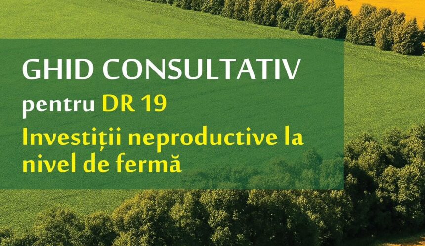 AFIR a lansat pentru consultare ghidul destinat sprijinirii investițiilor neproductive în agricultură 1 afir a publicat in dezbatere publica ghidul de finantare a investitiilor neproductive din ferme 68efaecc59985